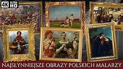 Najsłynniejsze obrazy polskich malarzy z lat 1827-1925