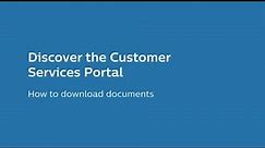 Philips Customer Services Portal - How to Download Documents