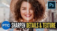 Insanely Powerful Tip to SHARPEN TEXTURE and DETAIL in Photoshop - High Pass Sharpening Explained