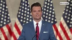 Rep. Matt Gaetz: "We are a nation of full hearts and clear minds."