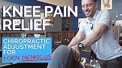 KNEE PAIN RELIEF from Torn Meniscus Chiropractic Fix