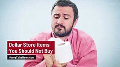 Dollar Store Items You Should Not Buy