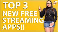 TOP 3 NEW FREE STREAMING APPS | FIRESTICK & ANDROID BOX!!
