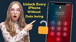 How To Unlock Every iPhone When Passcode is Forgot - Unlock iPhone Without Data Losing | New 2023 |