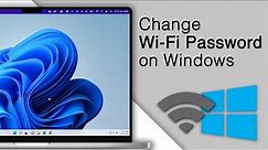 How to Change WiFi Password on Windows 11!