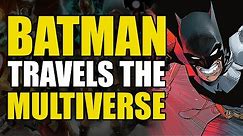Batman Meets Every Batman in the Multiverse (Comics Explained)