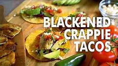 How To Make Blackened Fish Tacos (Crappie)