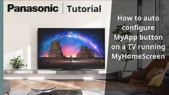 How to configure the MyApp button on a TV running MyHomeScreen