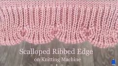 How to knit a scalloped ribbed edge on a one bed knitting machine. Step by Step. Maszyna dziewiarska