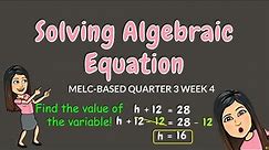 SOLVING ALGEBRAIC EQUATIONS | GRADE 6