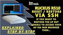 HOW TO RESET RUCKUS R510 ACCESS POINT VIA SSH COMMAND LINE INTERFACE RUCKUS Videos Part 3