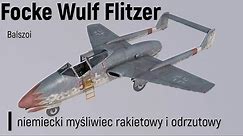 Focke Wulf Flitzer | niemiecki myśliwiec rakietowy i odrzutowy