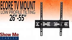 How To Install A Low Profile Tilting TV Mount For TV's Between 26" To 55" #17-315-001