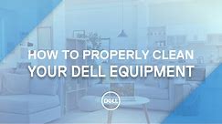 How to Clean your PC (Official Dell Tech Support)