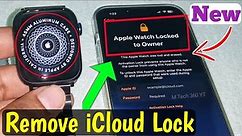 New Remove Activation Lock Apple Watch Series 8/7/6/SE/5/4/3/2/1 UnlockiCloud Lock