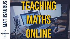 Teaching maths online
