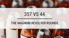 357 vs 44: Magnum Revolver Cartridge Comparison by Ammo.com