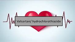"les médicaments cardiologie et angeiologie" Valsartan/ hydrochlorothiazide