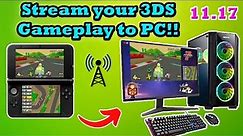 Stream your 3DS Footage to PC Wirelessly! [SnickerStream Guide for 11.17]