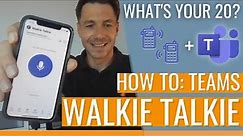 How To Deploy Microsoft Teams Walkie Talkie