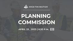 City of Westminster Planning Commission | April 25, 2023