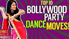 How to do Bollywood Party Dance Moves!!!