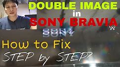 How to fix Double image in Sony bravia led tv?