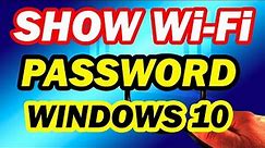 How To Show WiFi Password On Windows 10 Easy and Quick Technique