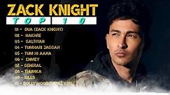 Zack Knight New Song | Top 10 Zack Knight Songs | Zack Knight All Song | Dark Shadow Knight