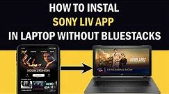 How to Download Sonyliv App in Laptop without Bluestacks | How to install Sonyliv App in Laptop 2022