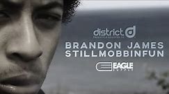 Brandon James | StillMobbinFun