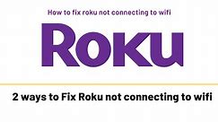 2 ways to Fix Roku not connecting to Wifi: Roku Error Code 014.30 - How to Solve
