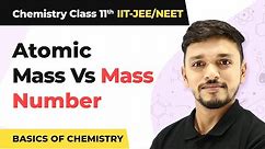 Difference Between Atomic Mass and Mass Number | Atomic Mass and Mass Number | Basics of Chemistry