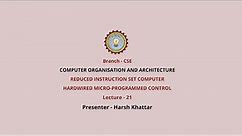 Computer Organization and Architecture | Reduced Instruction Set Computer Hardwired and ...