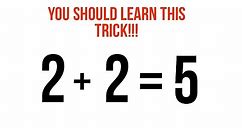 2 + 2 = 5 proof | Breaking rule of mathematics | You Should Learn This Trick!!!