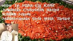 How To Make Cig Kofte (Armenian Steak Tartare with Bulgur) #cigkofte Չիքիւֆթէ Kibbeh Nayeh 🇦🇲 🇱🇧