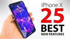 iPhone X - TOP 25 BEST Features!