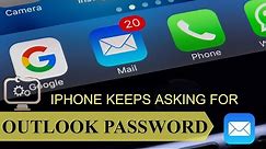 Iphone Keeps Asking For Email Password Outlook - Tutoriopedia
