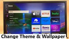How To Change Theme, Wallpaper & Screen Saver On Roku TV