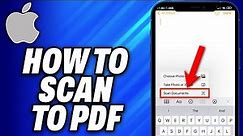 How To Scan to PDF on iPhone (2024) - Easy Fix