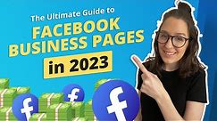 Facebook Business Page: The Ultimate Step By Step Guide