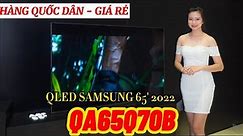 QA65Q70B Smart TV Samsung Qled 65 inch 4K màn chấm lượng tử Quantum Dot, 65Q70B Hàng Hót 2022