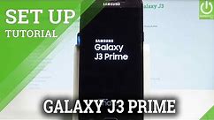 How to Set Up SAMSUNG Galaxy J3 Prime - Configuration Process in Galaxy |HardReset.Info