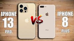 iPhone 13 Pro vs iPhone 8 Plus