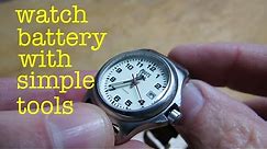 How to Save Money ● Replace Watch Battery with Simple Tools