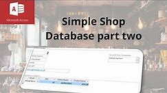 How to set up a shop database in Microsoft Access part 2