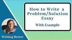 Problem Solution Essay (with Example)