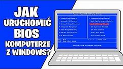 Jak odpalić bios w Windows 11 czy 10? Jak włączyć bios w komputerze lub laptopie?