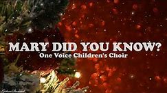 Mary Did You Know? (Lyrics) | One Voice Children's Choir cover