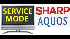 TV SHARP AQUOS : SERVICE MODE.